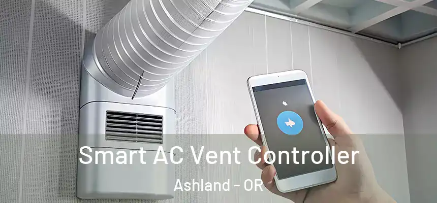 Smart AC Vent Controller Ashland - OR